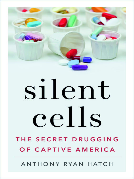 Title details for Silent Cells by Anthony Ryan Hatch - Available